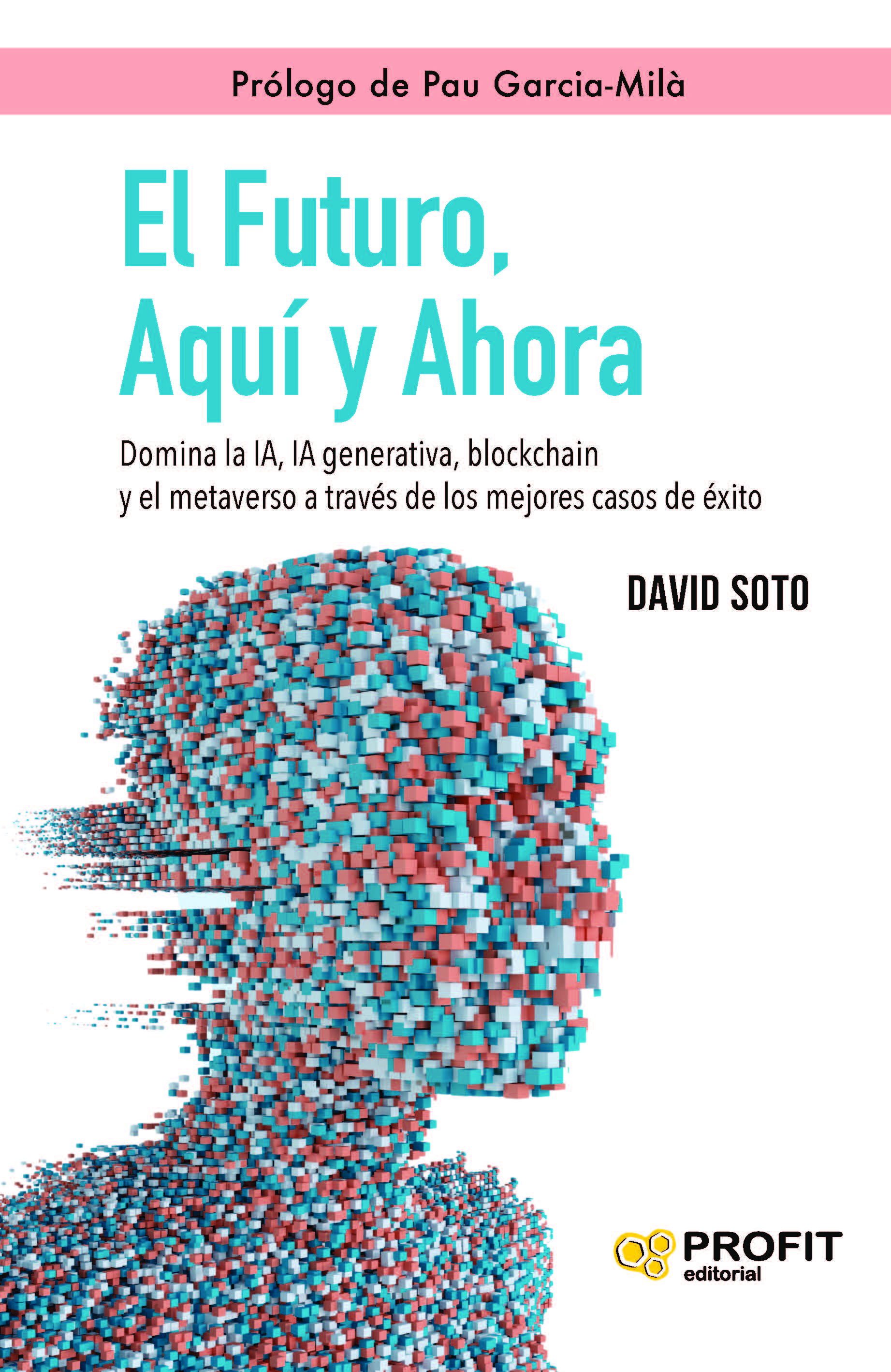 El futuro, aquí y ahora